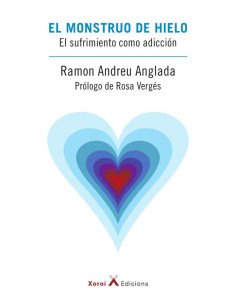 El monstruo de hielo:El sufrimiento como adicción