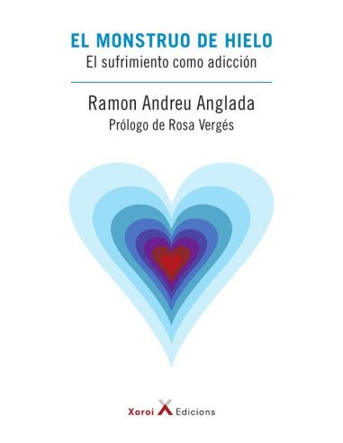 El monstruo de hielo:El sufrimiento como adicción