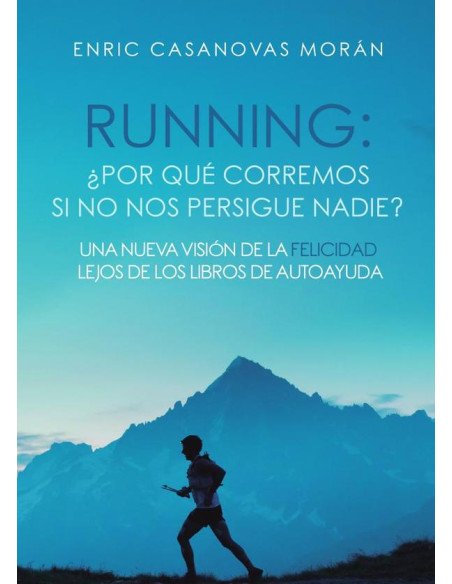 Running: ¿Por qué corremos si no nos persigue nadie?