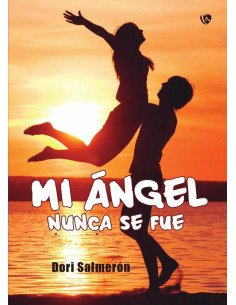 Mi ángel nunca se fue