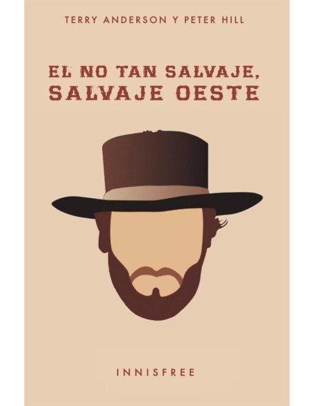 El no tan salvaje oeste:Derechos de Propiedad en la Frontera