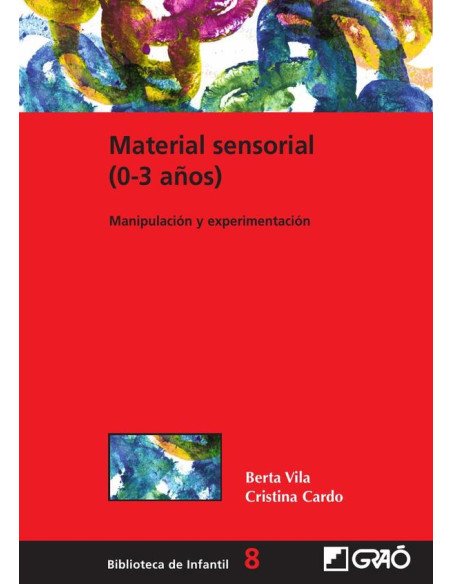 Material sensorial (0-3 años):Manipulación y experimentación