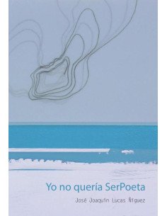 Yo no queria SerPoeta