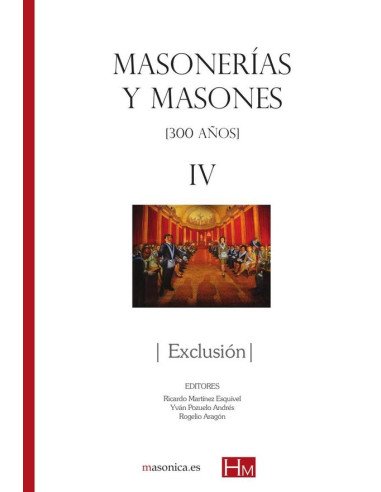Masonerías y masones iv: exclusión