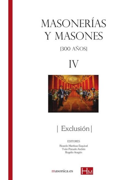 Masonerías y masones iv: exclusión