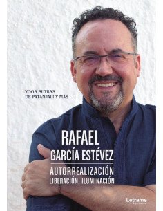 Autorrealización, liberación, iluminación. Yoga sutras de Patanjali y más...