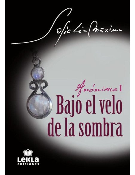 Bajo el velo de la sombra (90 gr):Anónima I