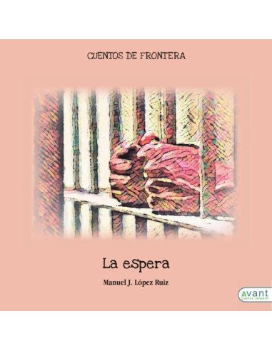 La espera:Cuentos de frontera