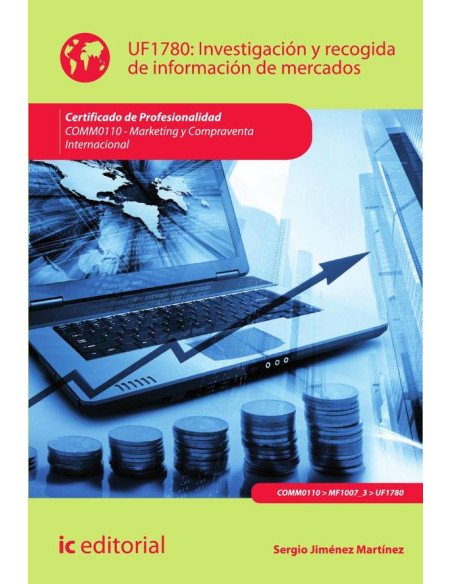 Investigación y recogida de información de mercados. COMM0110 - Marketing y compraventa internacional