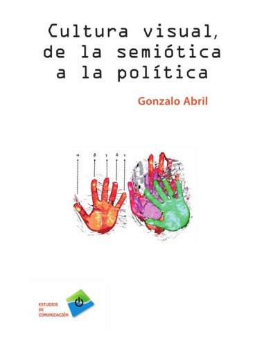 Cultura visual, de la semiótica a la política