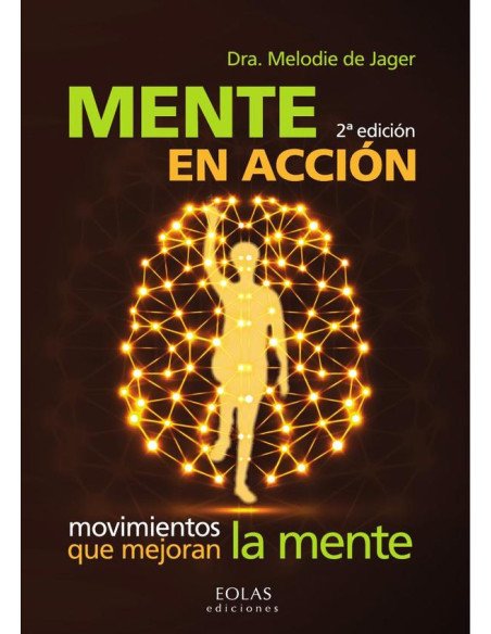 Mente en acción:MOVIMIENTOS QUE MEJORAN LA MENTE