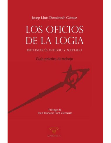 Los Oficios de la logia:Rito Escocés Antiguo y Aceptado