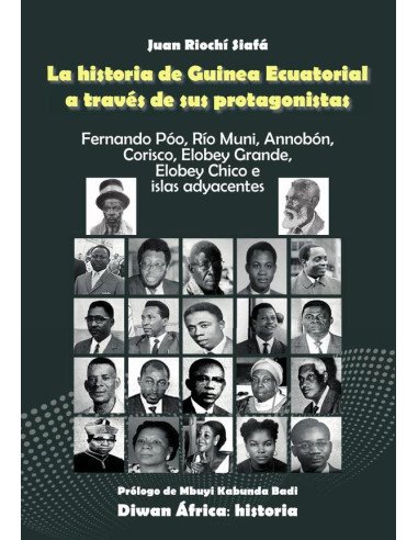 La historia de guinea ecuatorial a través de sus protagonistas