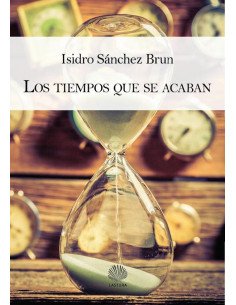 Los tiempos que se acaban