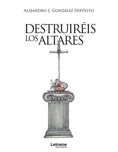 Destruiréis los altares