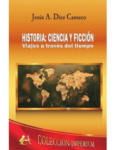 Historia: ciencia y ficción:Viajes a través del tiempo