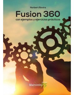 Fusion 360 con ejemplos y ejercicios prácticos