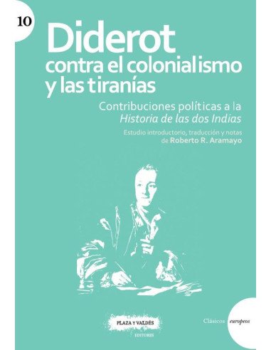 Diderot contra el colonialismo y las tiranías:Contribuciones políticas a la Historia de las dos Indias