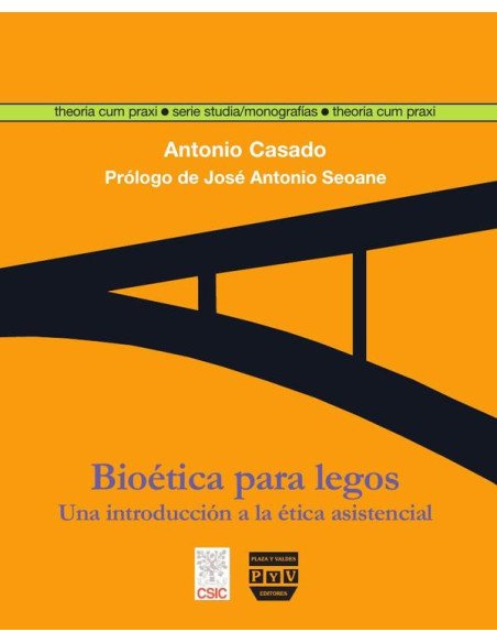 Bioética para legos:Una introducción a la ética asistencial