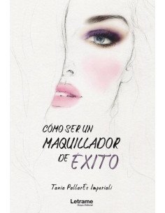 Cómo ser un maquillador de éxito