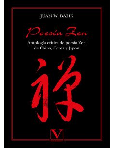 Poesía Zen:Antología crítica de poesía Zen de China, Corea y Japón