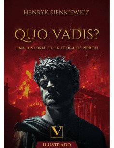 Quo vadis?:Una historia de la época de Nerón