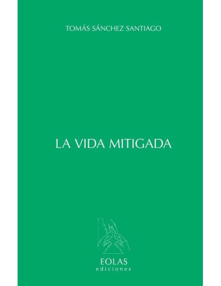 La vida mitigada