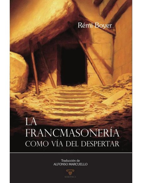La Francmasonería como vía del despertar