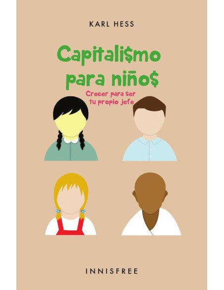 Capitalismo para niños:CRECER PARA SER TU PROPIO JEFE