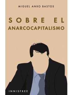 Sobre el anarcocapitalismo