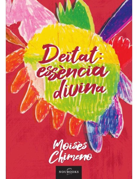 Deïtat: essènsia divina-Deidad: esencia divina