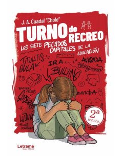 Turno de recreo. Los siete pecados capitales de la educación