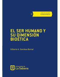El ser humano y su dimensión bioética