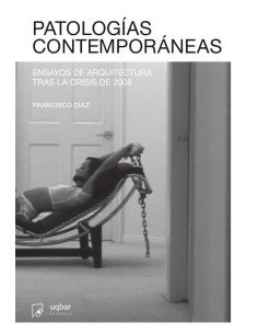 Patologías Contemporáneas:Ensayos de arquitectura tras la crisis de 2008