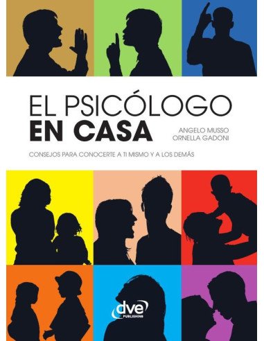 El psicólogo en casa:Consejos para conocerte a ti mismo y a los demás