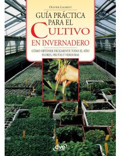 Guía práctica para el cultivo en invernadero