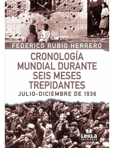 Cronología mundial durante 6 meses trepidantes