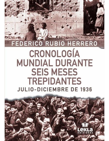 Cronología mundial durante 6 meses trepidantes