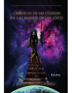 Crónicas de un cuerdo en las manos de un loco