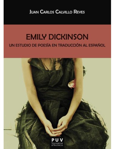 Emily Dickinson:Un estudio de poesía en traducción al español