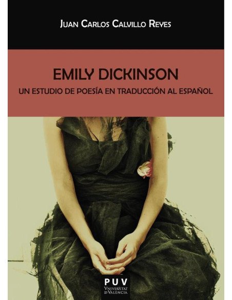 Emily Dickinson:Un estudio de poesía en traducción al español