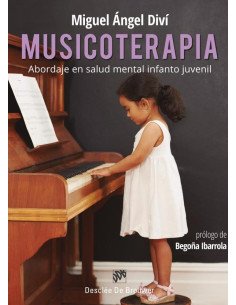 Musicoterapia. Abordaje en salud mental infanto juvenil