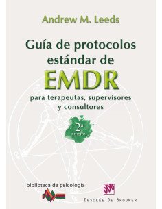 Guía de protocolos estándar de EMDR para terapeutas, supervisores y consultores
