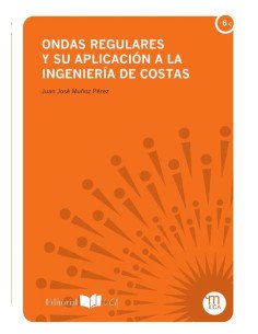 Ondas regulares y su aplicación a la ingeniería de costas