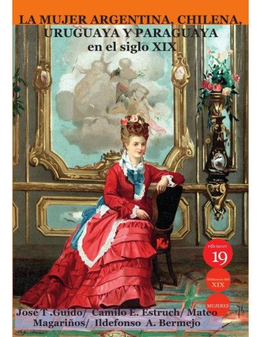 La mujer argentina, chilena, uruguaya y paraguaya en el siglo xix