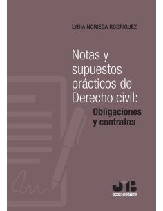 Notas y supuestos prácticos de Derecho civil: obligaciones y contratos