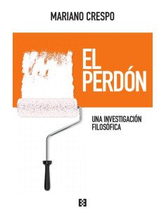 El perdón:Una investigación filosófica
