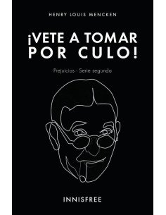 Vete a tomar por culo!:PREJUICIOS SERIE II