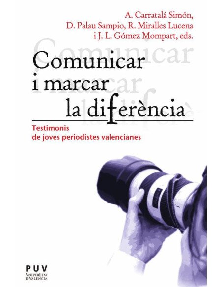 Comunicar i marcar la diferència:Testimonis de joves periodistes valencianes