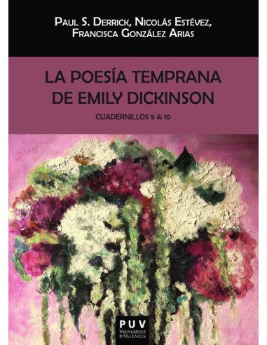 La poesía temprana (9-10) de Emily Dickinson:Cuadernillos 9 & 10